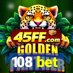 108 bet